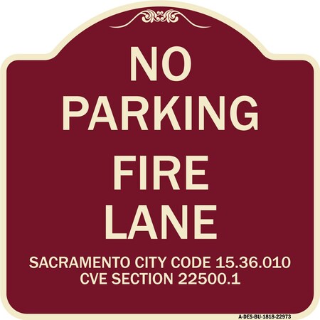 Signmission Sacramento No Parking Fire Lane City Code 15.36.010 CVC Section 22500.1, A-DES-BU-1818-22973 A-DES-BU-1818-22973